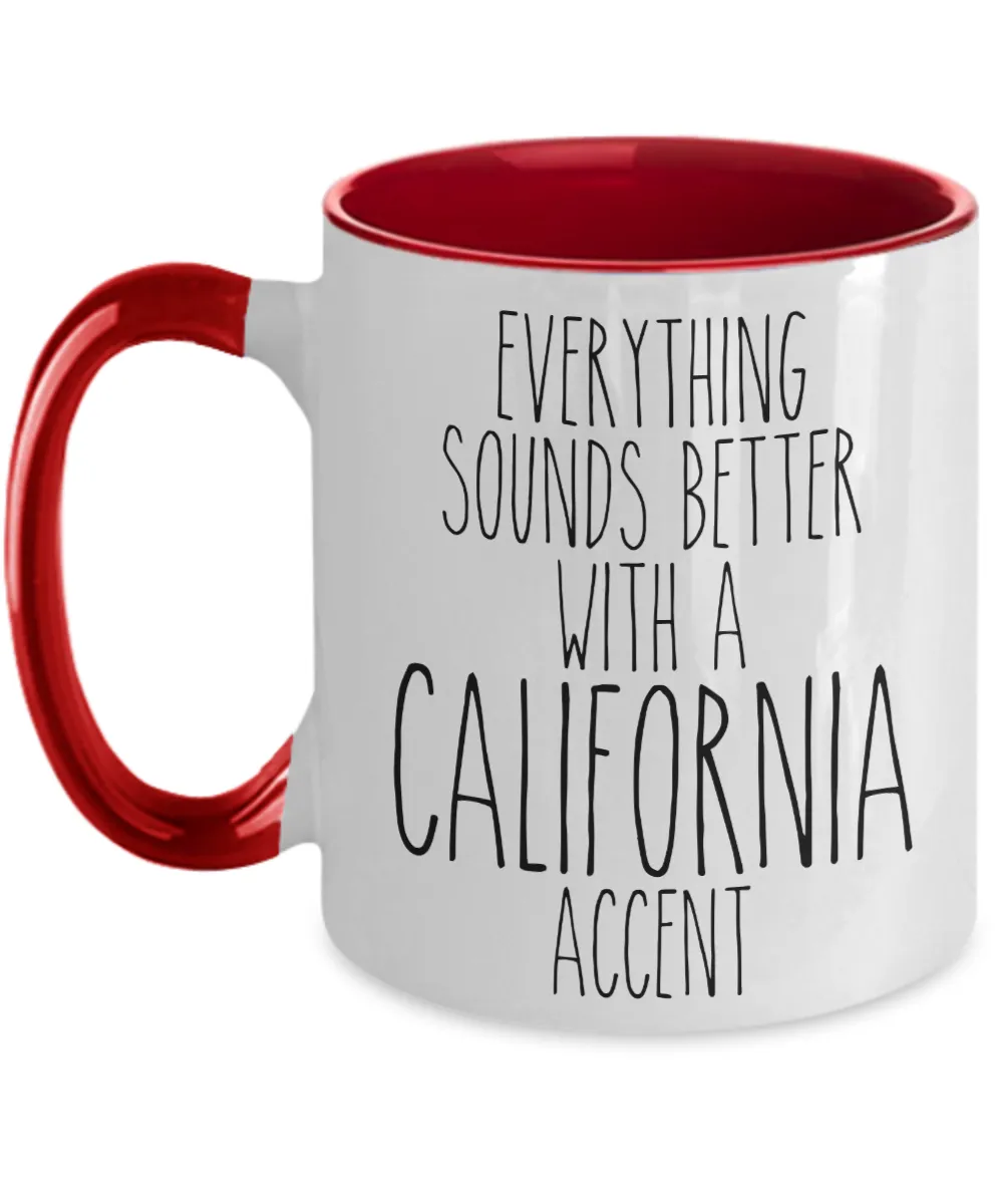 California Mug, California Souvenir, California State, California Gifts, Everything Sounds Better With a California Accent Two-Toned Coffee Cup