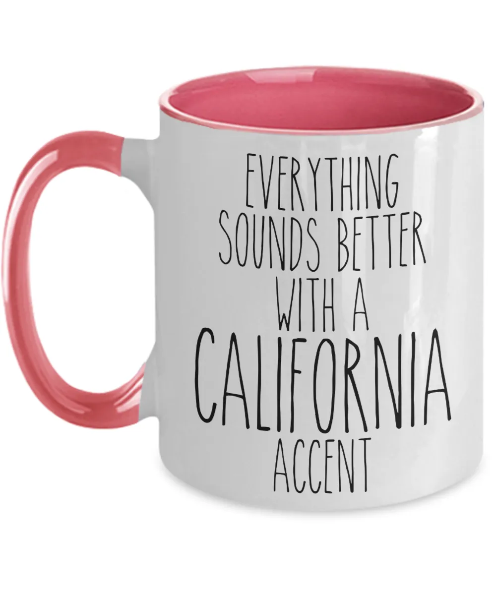 California Mug, California Souvenir, California State, California Gifts, Everything Sounds Better With a California Accent Two-Toned Coffee Cup