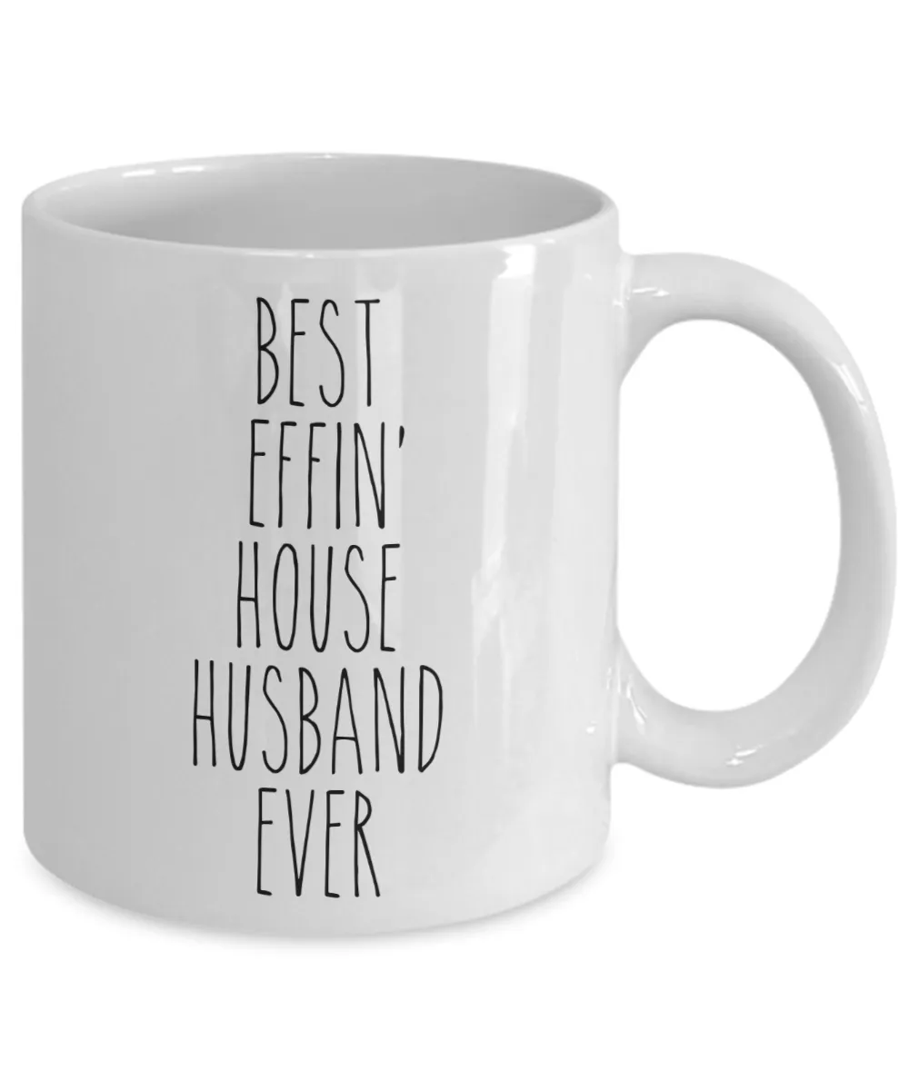Gift For House Husband Best Effin' House Husband Ever Mug Coffee Cup Funny Coworker Gifts
